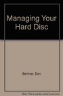 Managing Your Hard Disc
