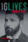 Thomas Kent 16 Lives