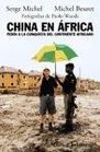 China en Africa/ China in Africa Pekin a La Conquista Del Continente Africano