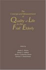 Concept and Measurement of Quality of Life in the Frail Elderly