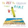 The Day the Crayons Came Home (Crayons)