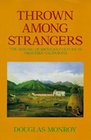 Thrown Among Strangers The Making of Mexican Culture in Frontier California