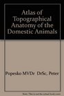 Atlas of Topographical Anatomy of the Domestic Animals