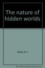 The nature of hidden worlds