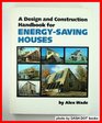 A Design and Construction Handbook for EnergySaving Houses
