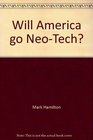 Will America go NeoTech Get rich by 2001