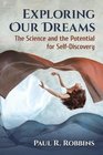 Exploring Our Dreams The Science and the Potential for Selfdiscovery