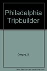 Philadelphia Tripbuilder