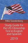 Study Guide for the US Citizenship Test in English and Spanish 2019