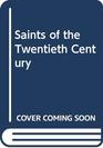 Saints of the twentieth century