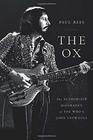 The Ox The Authorized Biography of The Who's John Entwistle