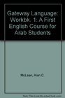 Gateway Language Workbk 1 A First English Course for Arab Students