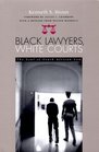 Black Lawyers White Courts Soul Of South African Law