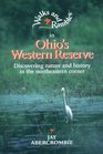 Walks and Rambles in Ohio's Western Reserve Discovering Nature and History in the Northeastern Corner