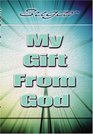 My Gift from God