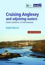 Cruising Anglesey  Adjoining Waters 8th ed