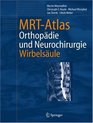 MRTAtlas Orthopdie und Neurochirurgie Wirbelsule