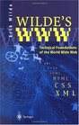 Wilde's Www Technical Foundations of the World Wide Web