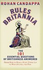 Rules Britannia The 101 Essential Questions of Britishness Answered