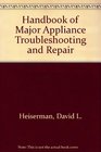 Handbook of Major Appliance Troubleshooting and Repair