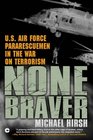 None Braver Us Air Force Pararescuemen In The War On Terrorism