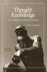 Thought and Knowledge An Introduction to Critical Thinking 2nd Edition