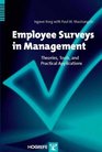 EMPLOYEE SURVEYS IN MANAGEMENT Theories Tools and Practical Applications