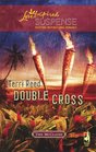 Double Cross (McClain Brothers, Bk 3) (Love Inspired Suspense, No 115)