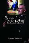 Renewing Our Hope Essays for the New Evangelization