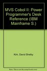 MVS COBOL II Power Programmer's Desk Reference