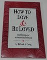 How to Love and Be Loved: Establishing and Maintaining Intimacy