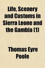 Life Scenery and Customs in Sierra Leone and the Gambia