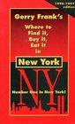 Gerry Frank's Where to Find It Buy It Eat It in  New York 19951996