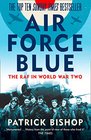 Air Force Blue The RAF in World War Two