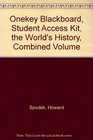 OneKey Blackboard Student Access Kit The World's History Combined Volume