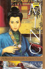 Ming A Novel of SeventeenthCentury China