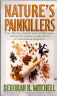 Nature's Painkillers  New Effective Natural Ways To Fight PainWithout The Expense Or Side Effects Of Conventional Painkillers