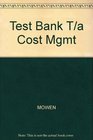 Test Bank T/A Cost Mgmt