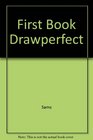 The First Book of Drawperfect