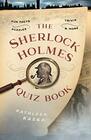 The Sherlock Holmes Quiz Book