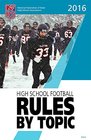 2016 NFHS High School Football Rules By Topic