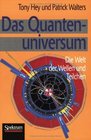 Das Quantenuniversum Die Welt der Wellen und Teilchen