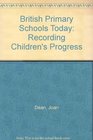 British Primary Schools Today Recording Children's Progress