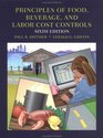 Principles of Food Beverage and Labor Cost Controls For Hotels and Restaurants 6th Edition
