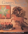 Woman's Day Country Treasures Worked in Wood