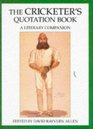 The Cricketer's Quotation Book