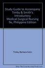 Study Guide to Accompany Timby  Smith's Introductory MedicalSurgical Nursing 9e Philippine Edition