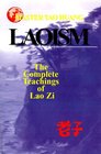 Laoism The Complete Teachings of Lao Zi