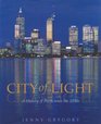 City of Light A History of Perth Since the 1950s
