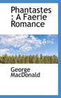 Phantastes: A Faerie Romance